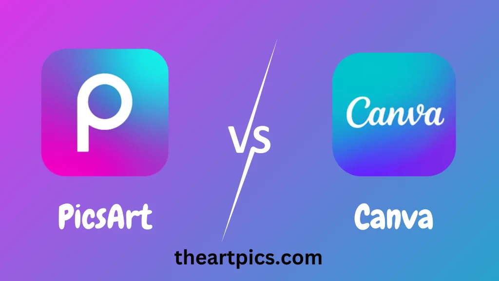 PicsArt vs Canva