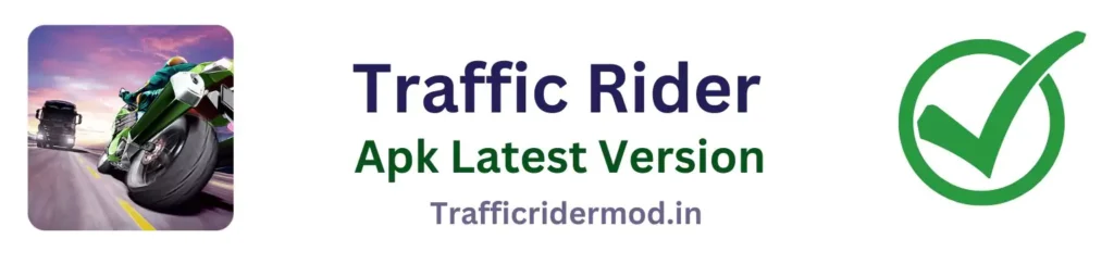 Traffic Rider Mod Apk 1.95 Versión (Dinero ilimitado) 2025 Descarga gratis