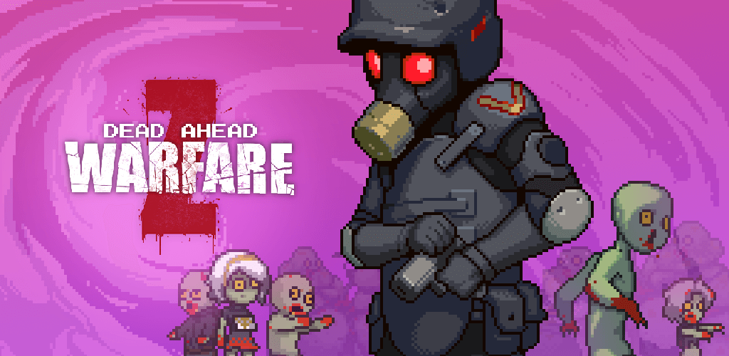 Dead Ahead: Zombie Warfare