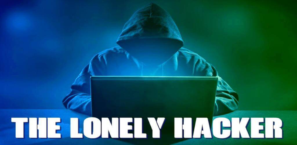 The Lonely Hacker