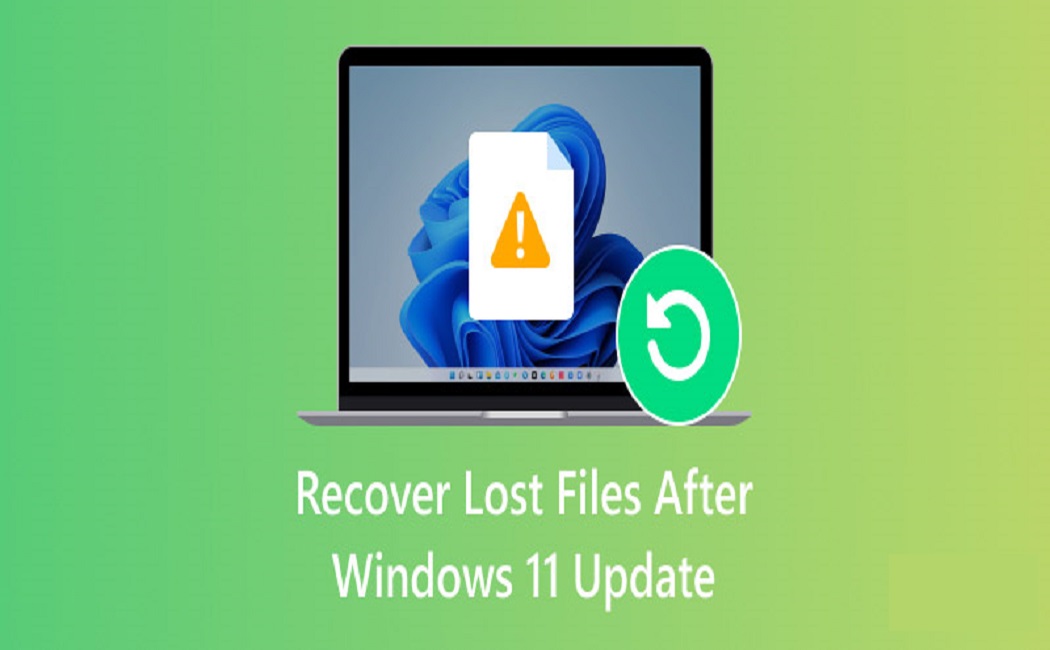 How to Recover Lost Data after a Windows 11 Update