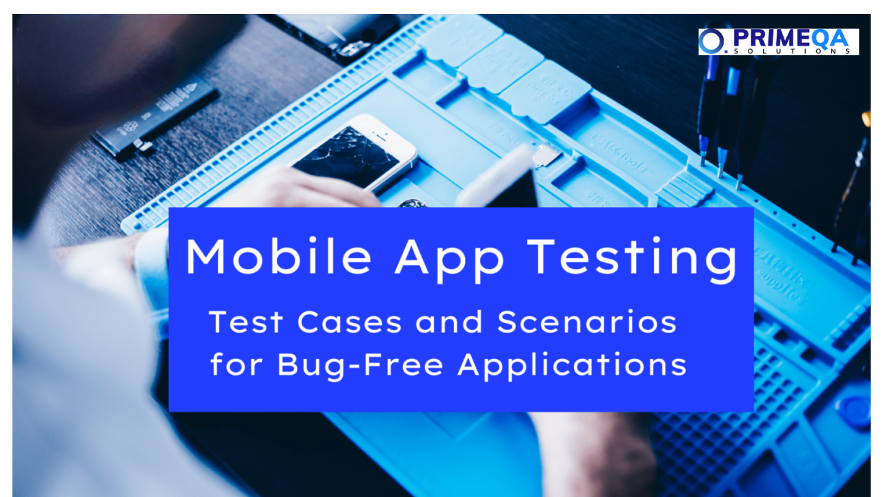 Mobile app Test: Comprehensive test cases and situations for free app